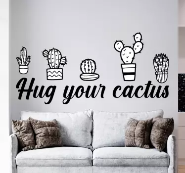 Hug your cactus plant decals - TenStickers