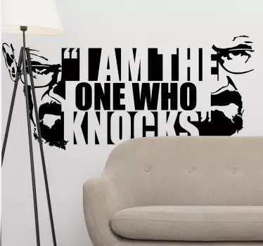 I am the one who knocks movie quote wall sticker - TenStickers
