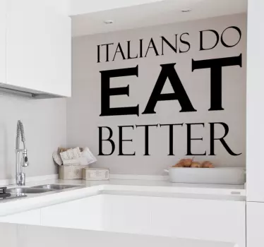 "Italians Do Eat Better" cuisine wall sticker - TenStickers