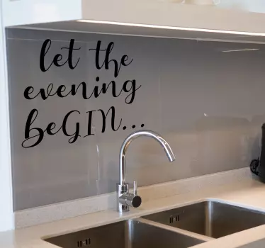 Let the evening beGin drink wall sticker - TenStickers