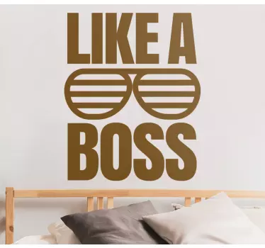 Like a boss inspirational quote stickers - TenStickers