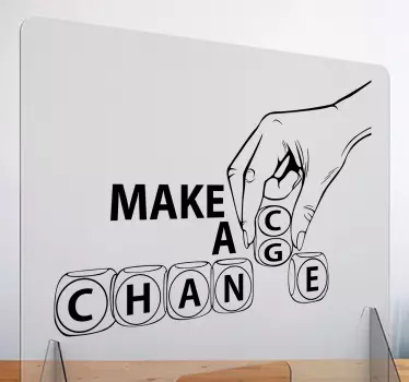 Make a change window decal - TenStickers