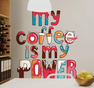 My coffee is my power drink wall sticker - TenStickers