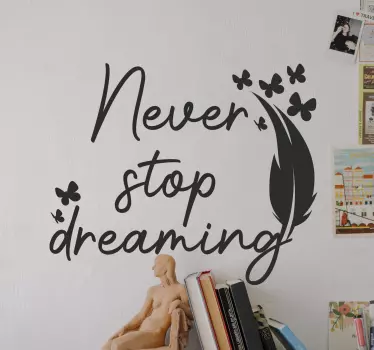 Never stop dreaming wallpaper decal - TenStickers