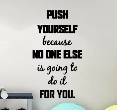 Push yourself inspirational quote stickers - TenStickers