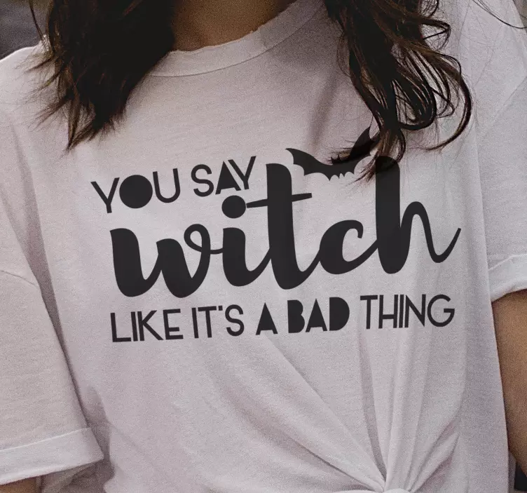 Witch haloween saying witch Halloween shirt - TenStickers