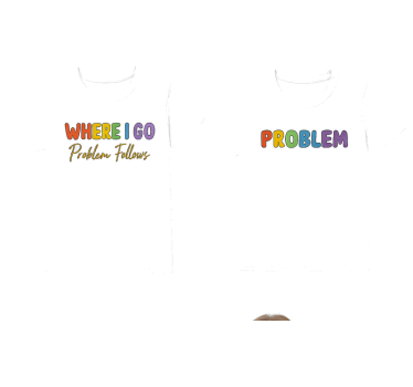 Lgbt wherever i go problems follow couple t-shirt - TenStickers