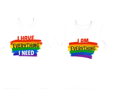 Lgbt i have everything i need couple t-shirt - TenStickers