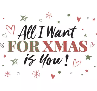 All I Want For Christmas is you Christmas t-shirt - TenStickers