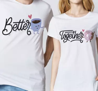 Better together matching shirts for couples - TenStickers