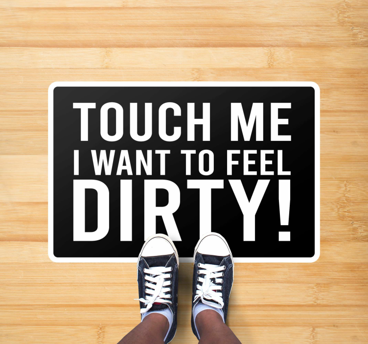 Feel Dirty Humor custom rug - TenStickers