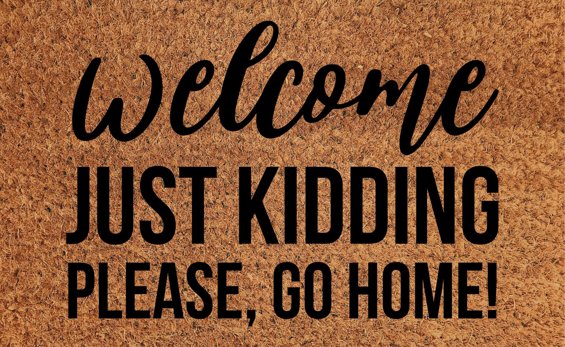 Funny quote not welcome entrance hall tiles - TenStickers
